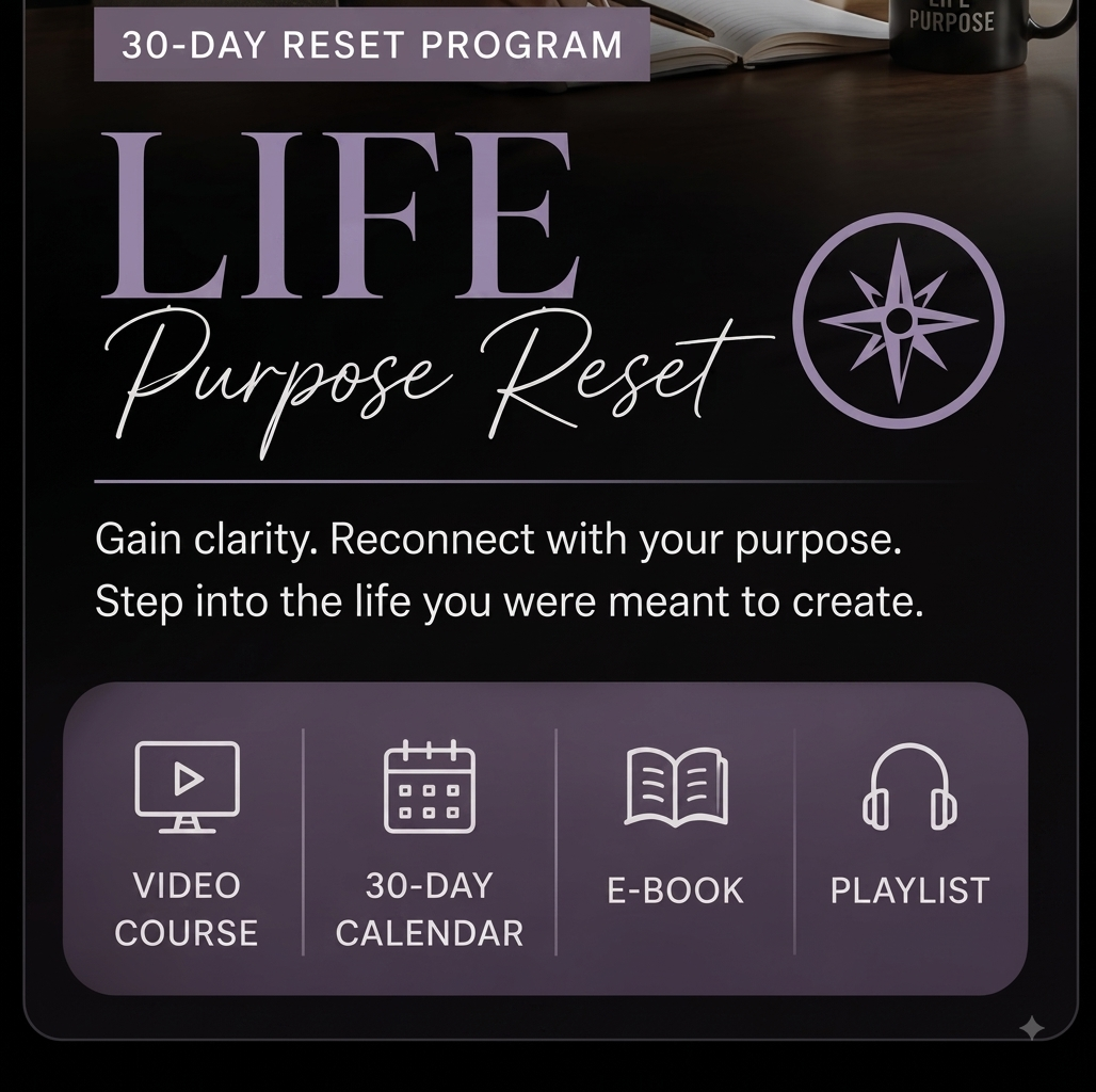 The Life Purpose Reset Program