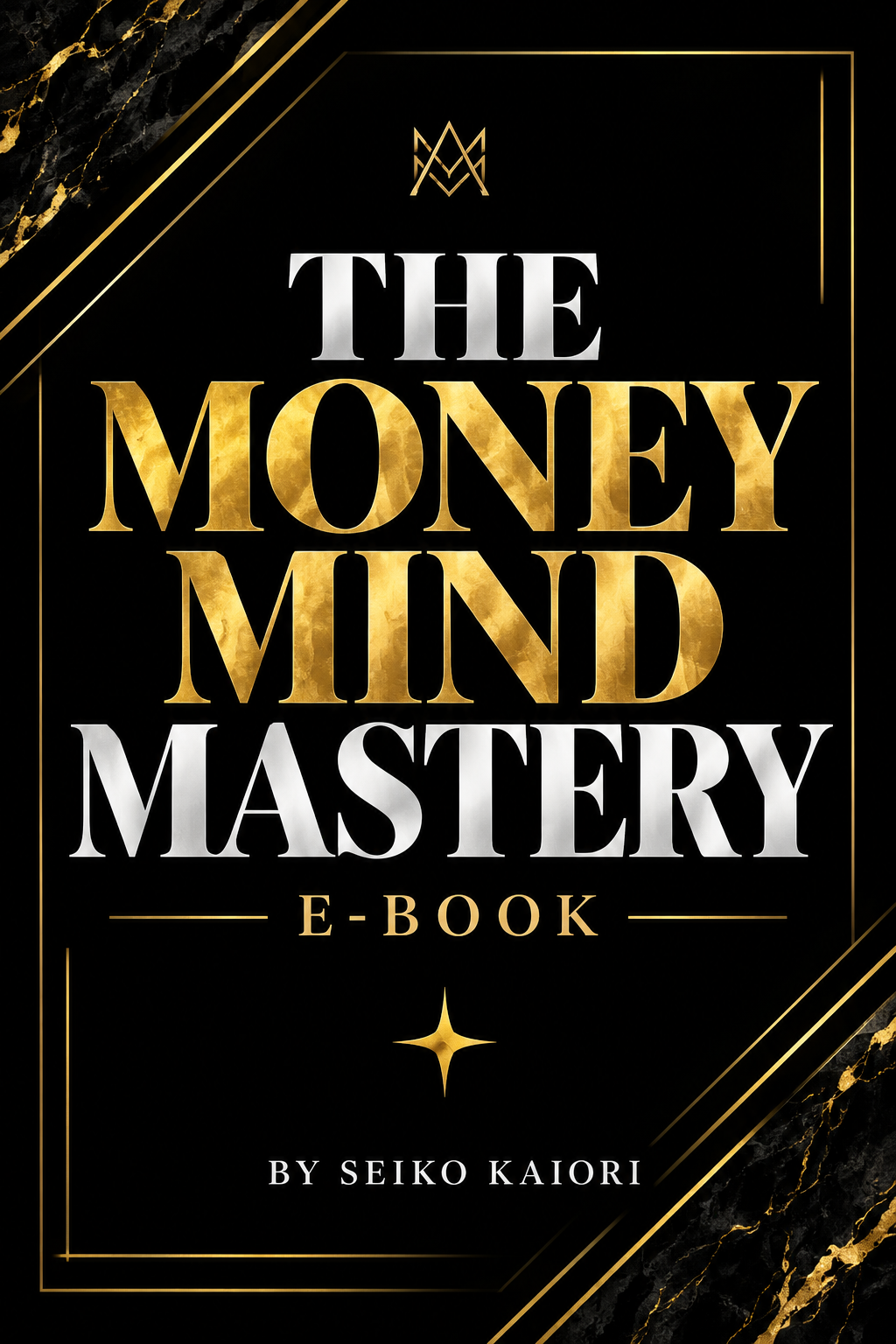 The Money Mind Mastery E-Book